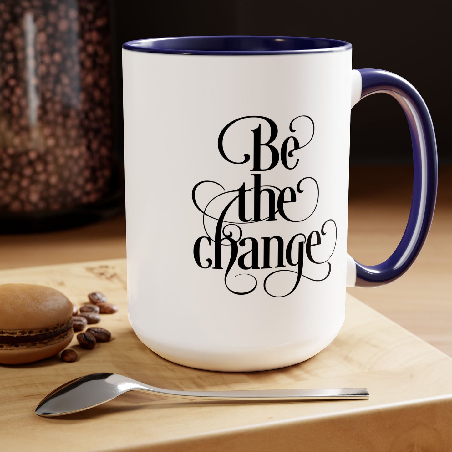 Be The Change Coffee Mug