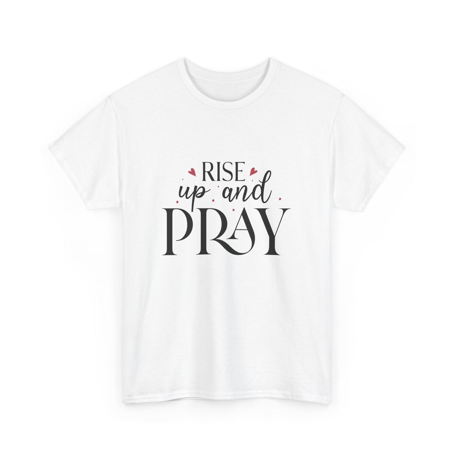 Rise Up And Pray Unisex Heavy Cotton Tee