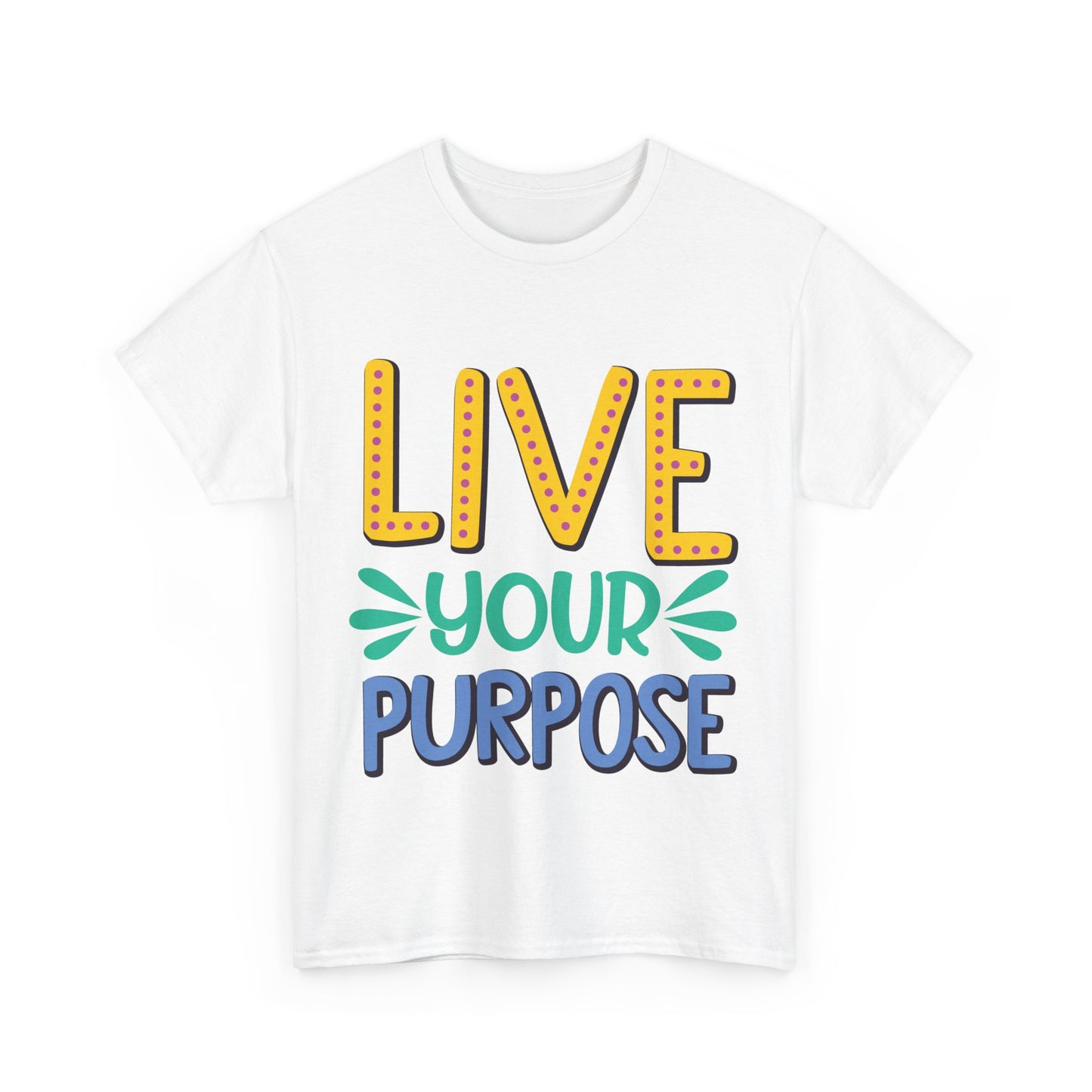 Live Your Purpose Unisex Heavy Cotton Tee