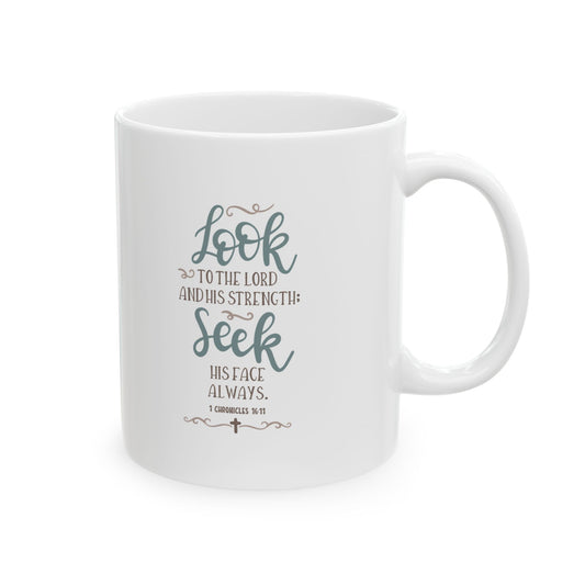 Look To The Lord Ceramic Mug