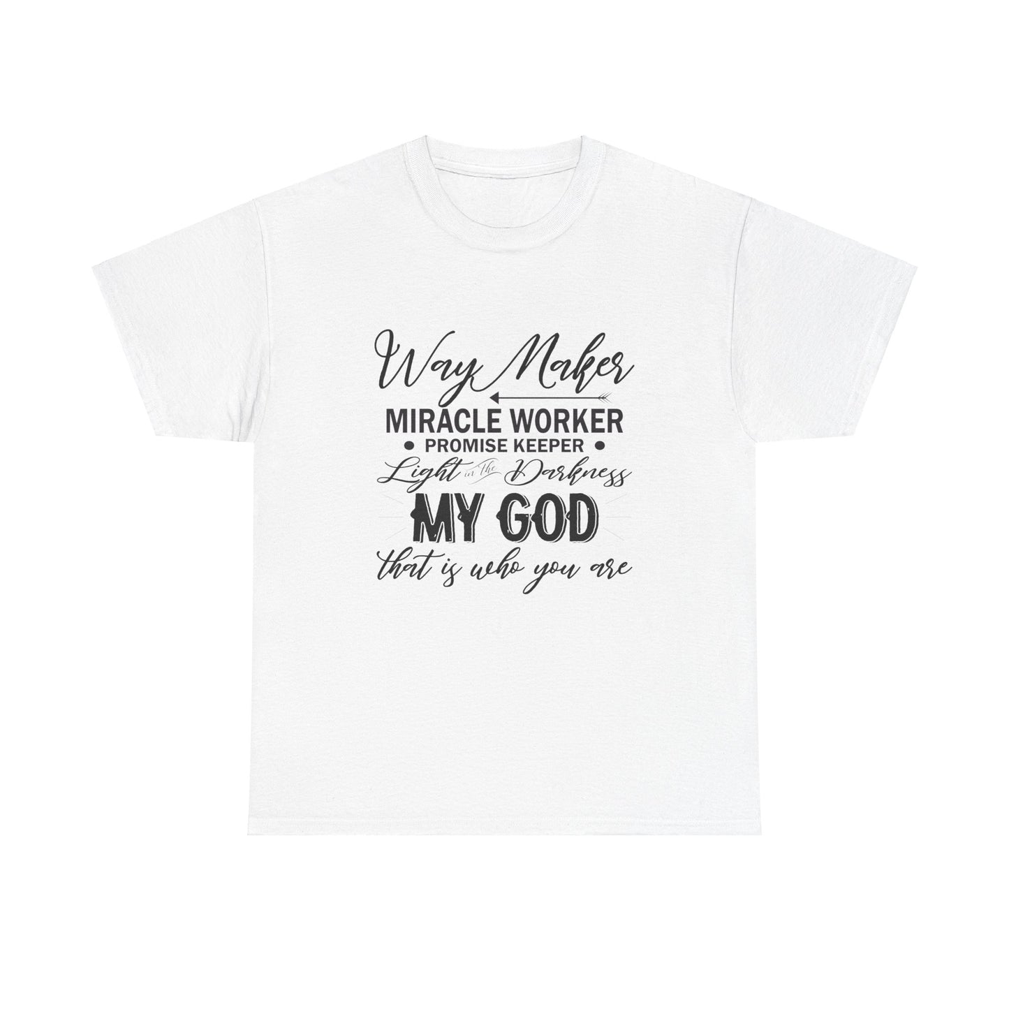 My God That Is Who You Are Unisex Heavy Cotton Tee