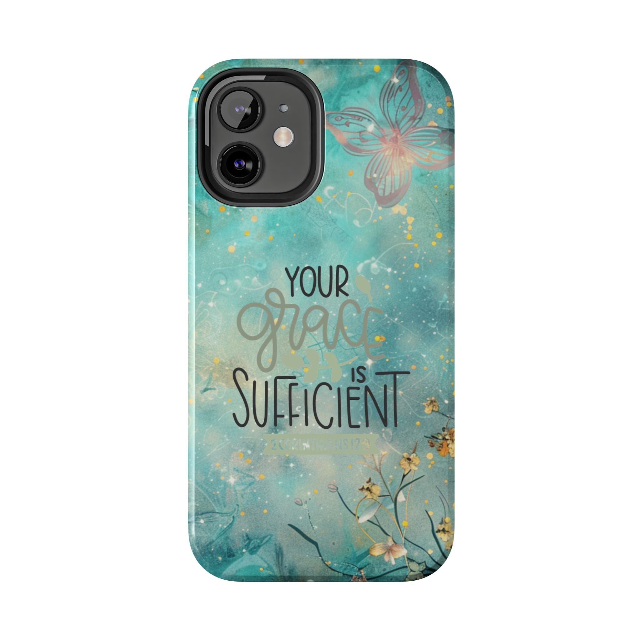 Your Grace Is Sufficient Tough Mobile Phone Cases