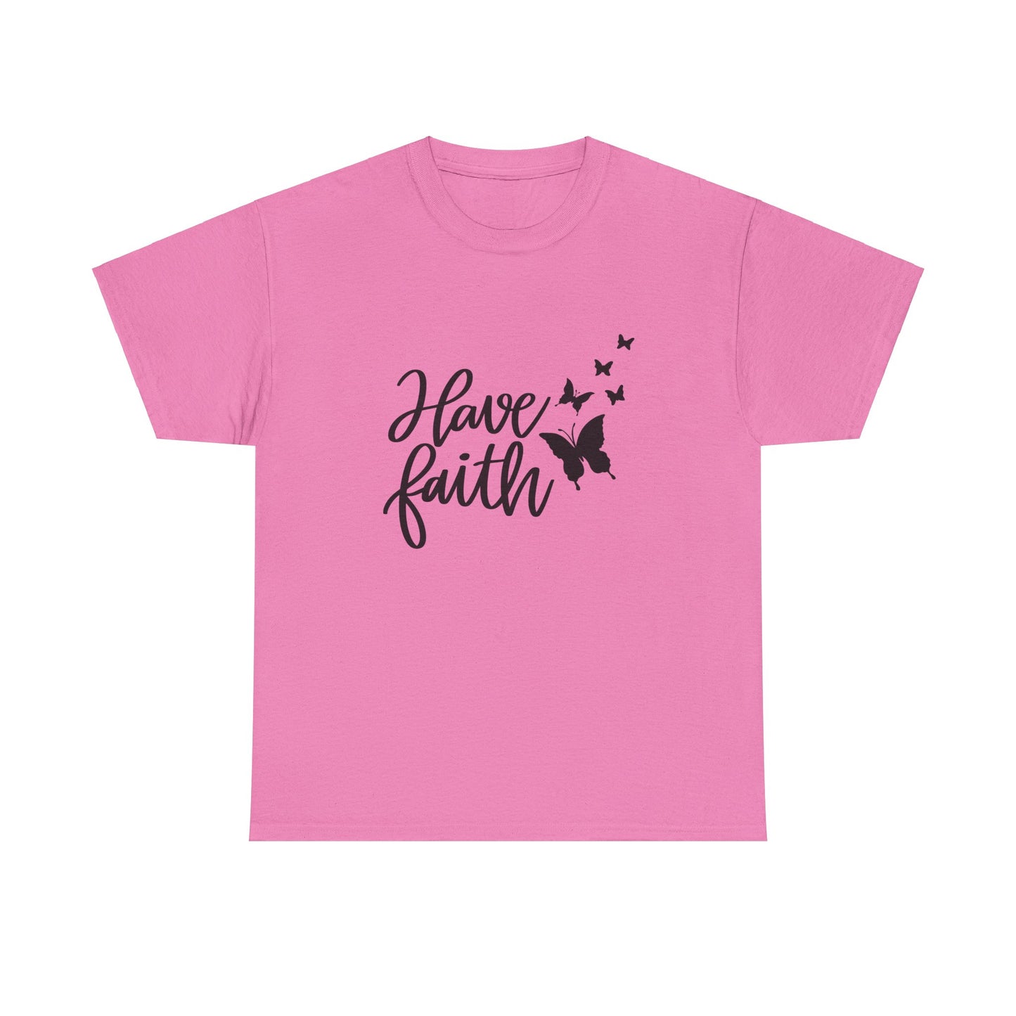 Have Faith Heavy Cotton Tee