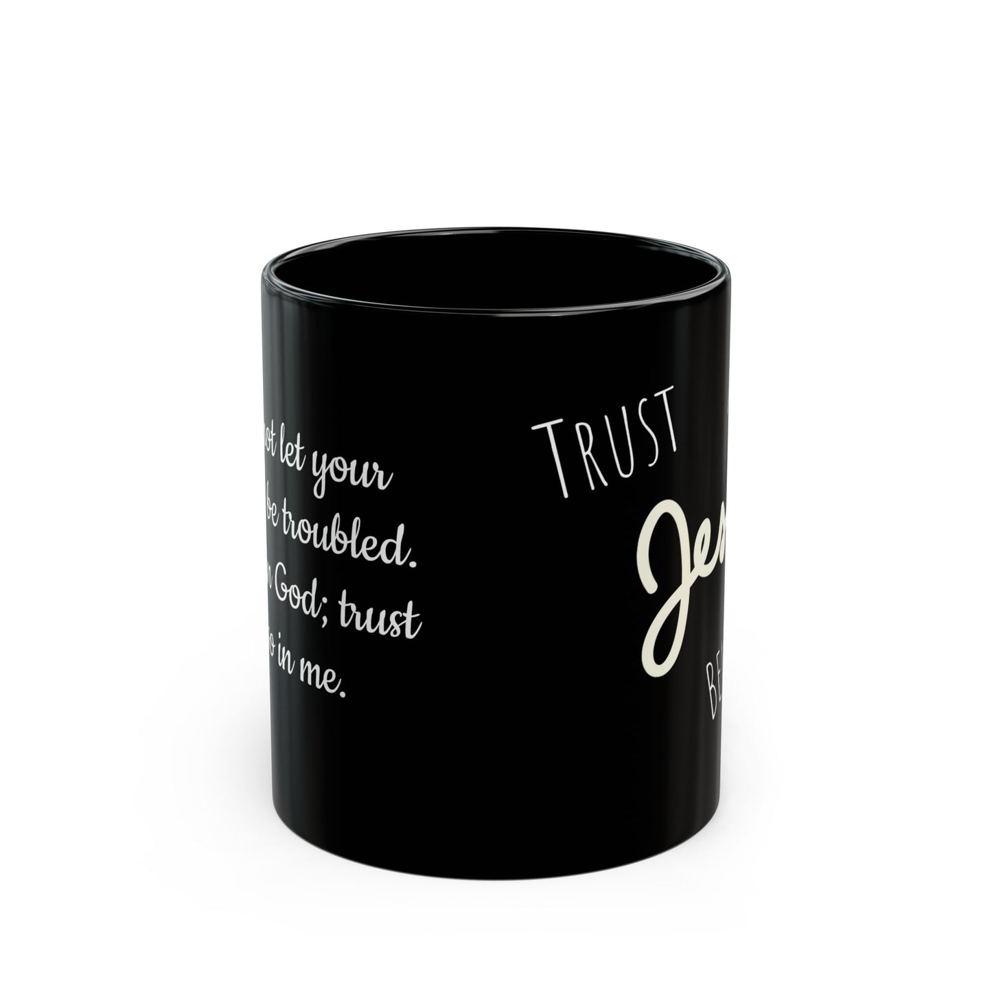 Belief, Trust Faith, Jesus Black Mug