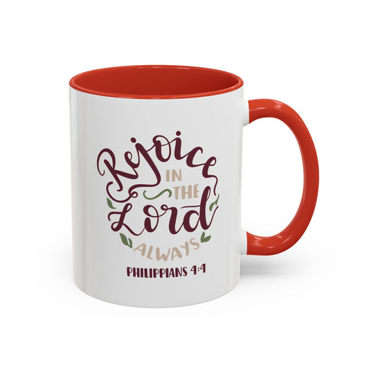 Rejoice In The Lord Always Accent Coffee Mug