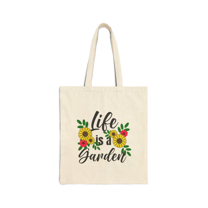 Life Is A Garden Cotton Canvas Tote Bag