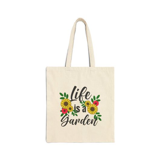 Life Is A Garden Cotton Canvas Tote Bag