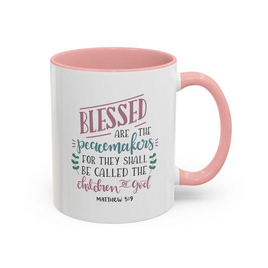 Blessed Are The Peacemakers For They Shall Be Called The Children Of God Accent Coffee Mug