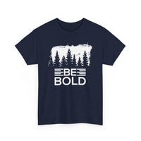 Be Bold Unisex Heavy Cotton Tee
