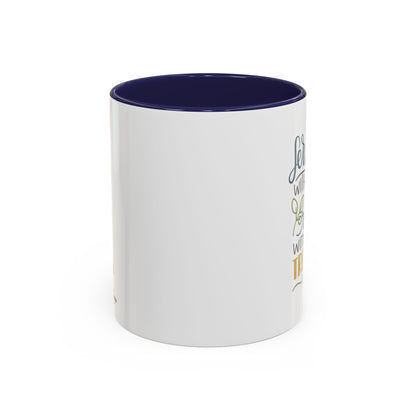 Serve The Lord With Fear & Rejoice With Trembling Accent Coffee Mug
