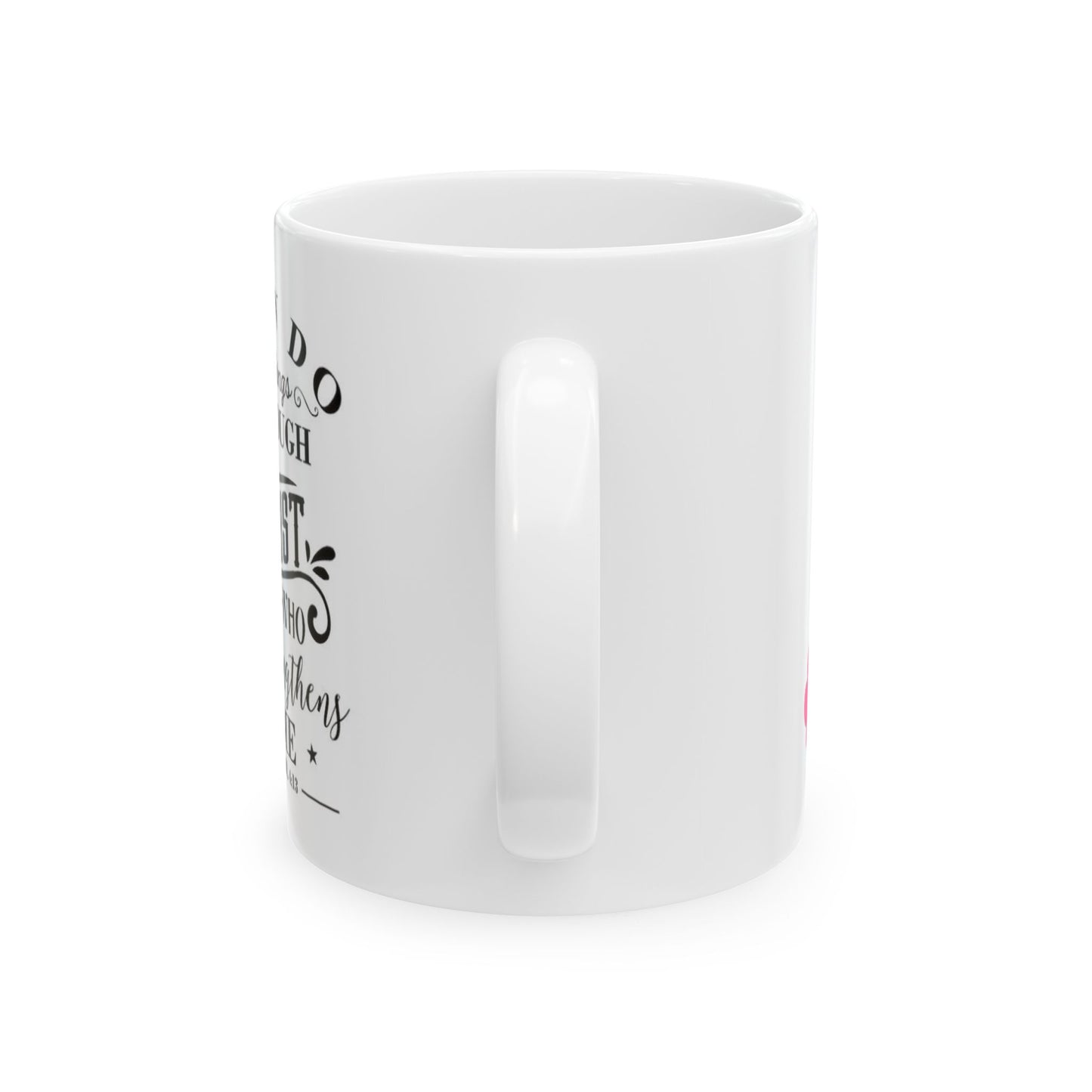 All Things Through Christ Ceramic Mug