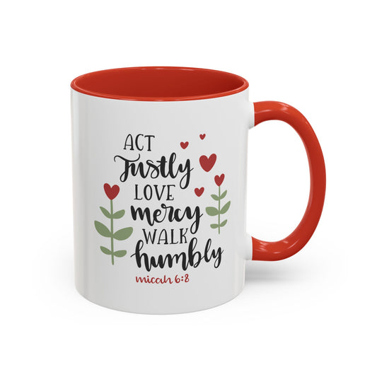 Act Justly Love Mercy Walk Humbly Accent Coffee Mug