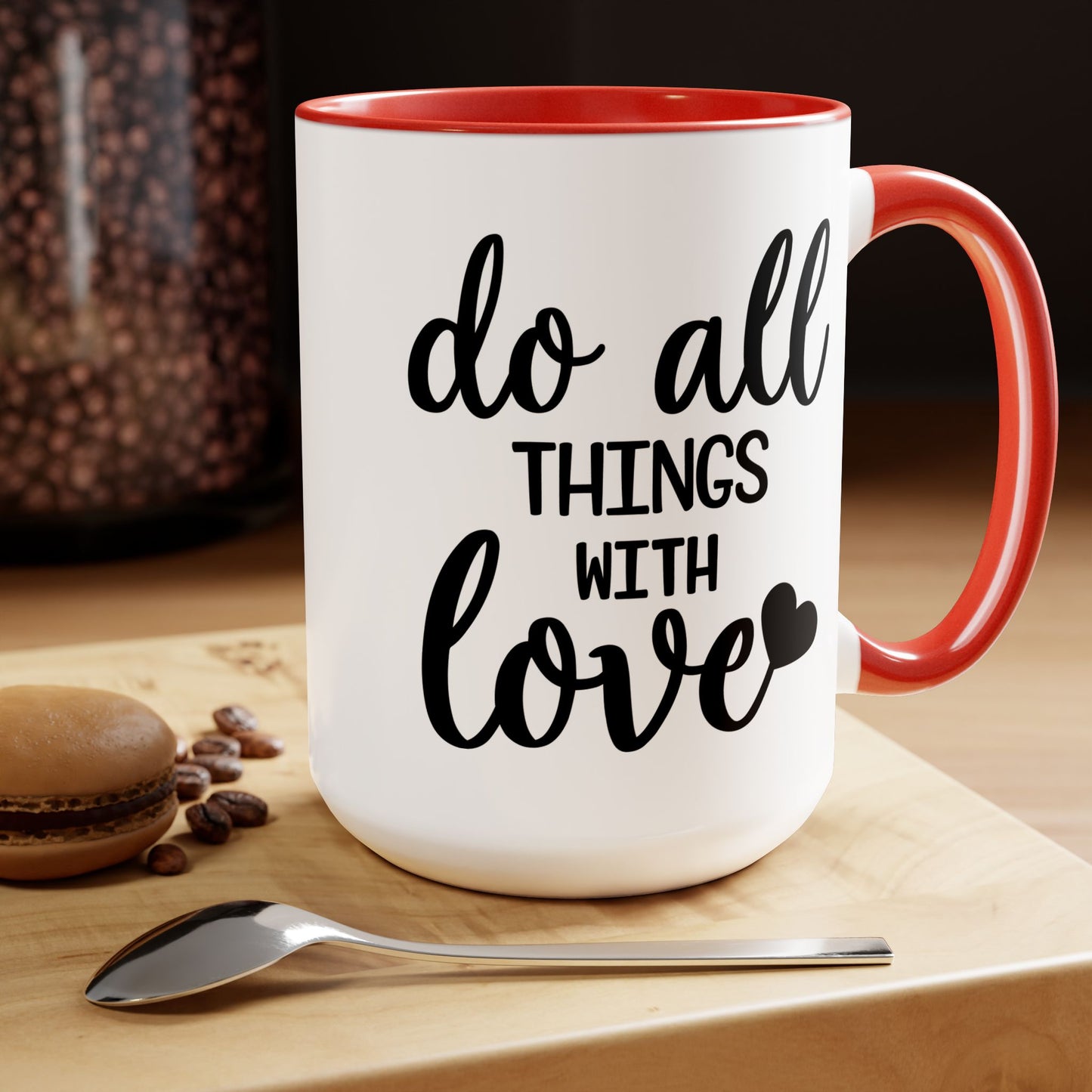 Do All Things With Love Coffee Mug