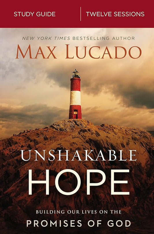 Unshakable Hope Bible Study Guide: Building Our Lives on the Promises of God cover image