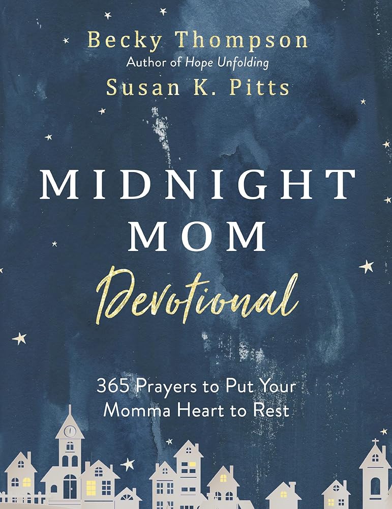 Midnight Mom Devotional: 365 Prayers to Put Your Momma Heart to Rest cover image