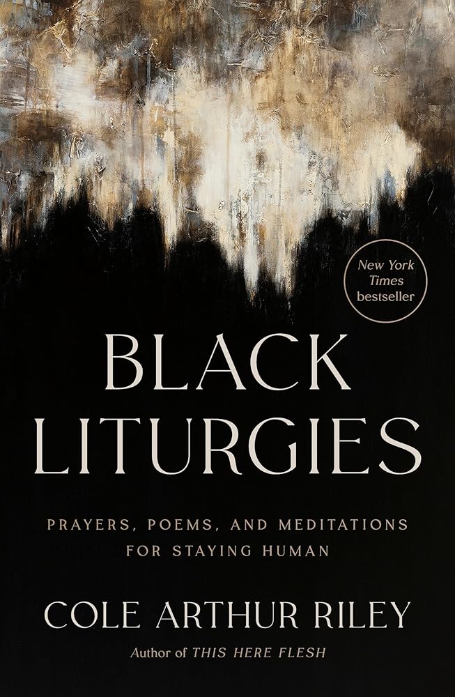 Black Liturgies: Prayers, Poems, and Meditations for Staying Human cover image
