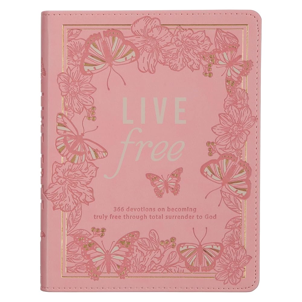 Live Free Devotional for Women, 366 Devotions on Becoming Truly Free Through Total Surrender to God, Pink Faux Leather cover image