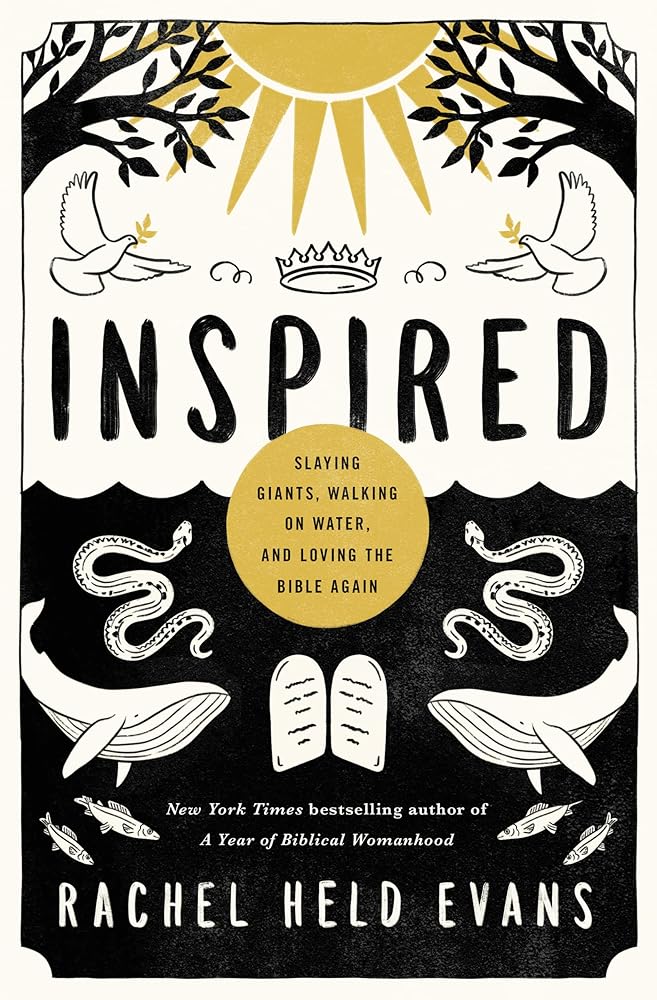 Inspired: Slaying Giants, Walking on Water, and Loving the Bible Again (series_title) cover image