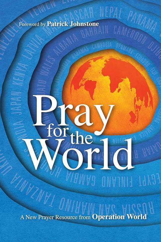 Pray for the World: A New Prayer Resource from Operation World (Operation World Resources) cover image