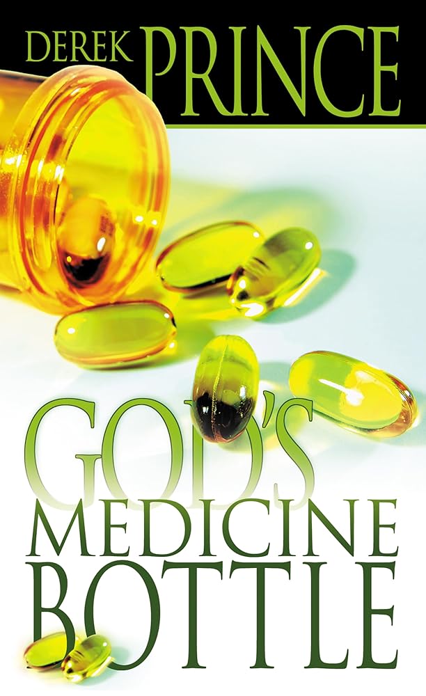 God's Medicine Bottle: A Guide to Restoring Physical, Mental, Emotional, and Spiritual Health cover image