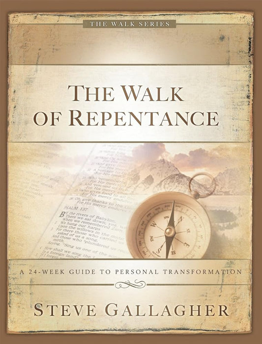 The Walk of Repentance: A 24-Week Guide to Personal Transformation cover image