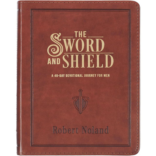 The Sword and Shield A 40 Day Devotional for Men, Vegan Leather cover image