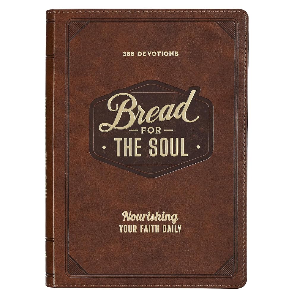 Bread for the Soul 366 Devotions, Nourishing Your Faith Daily cover image