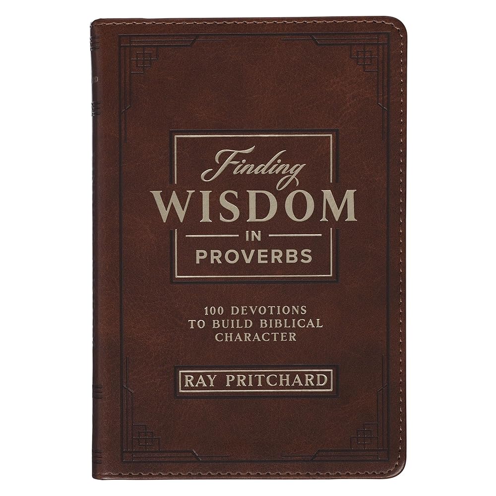Finding Wisdom in Proverbs: 100 Devotions to Build Biblical Character cover image