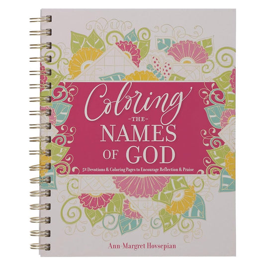 Coloring The Names of God: 52 Devotions and Coloring Pages to Encourage Reflection and Praise cover image