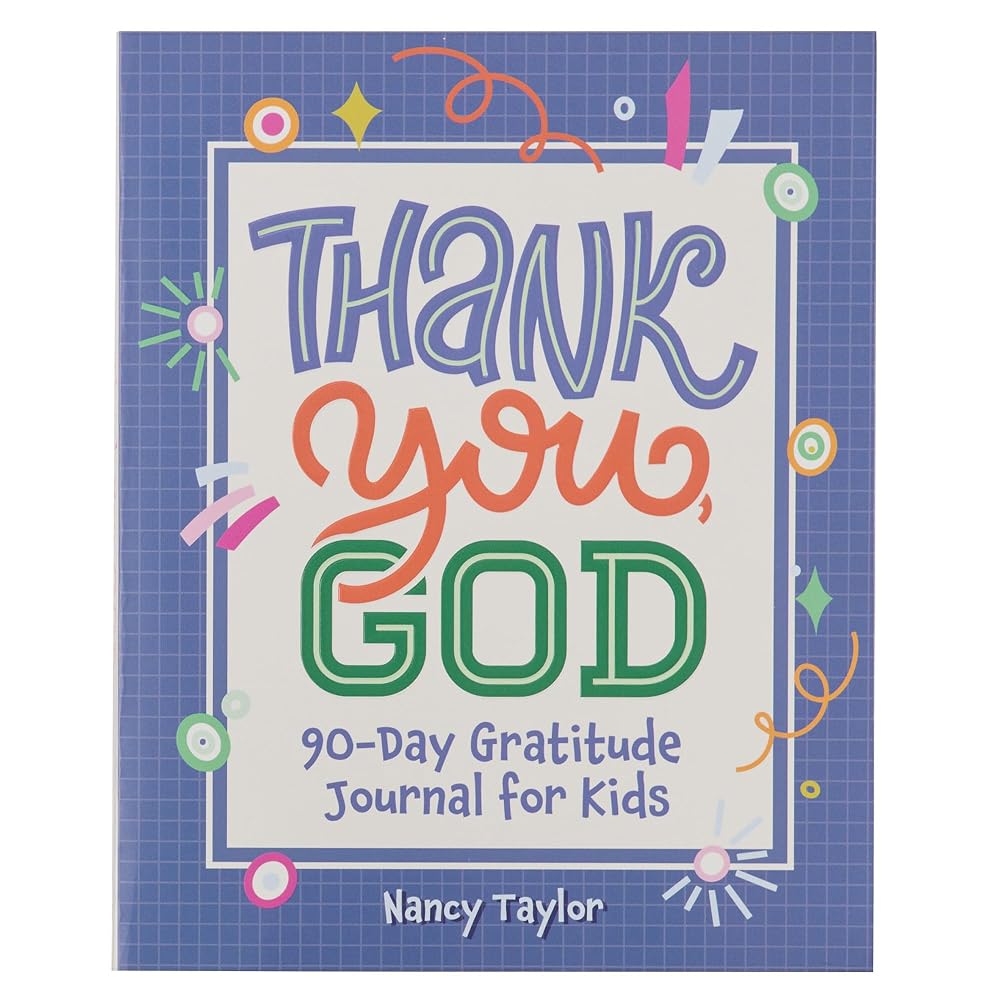 Thank you, God! 90 Day Gratitude Journal for Kids, Ages 8-12 cover image