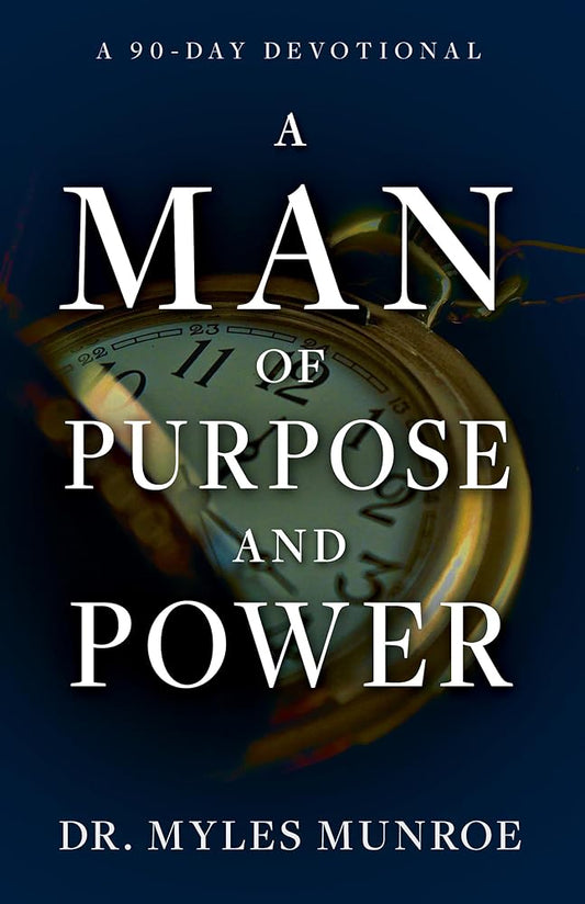 A Man of Purpose and Power: A 90-Day Devotional cover image