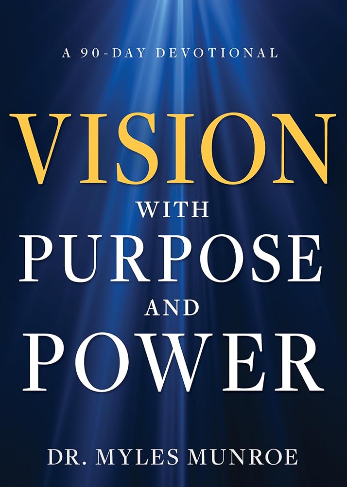 Vision with Purpose and Power: A 90-Day Devotional cover image