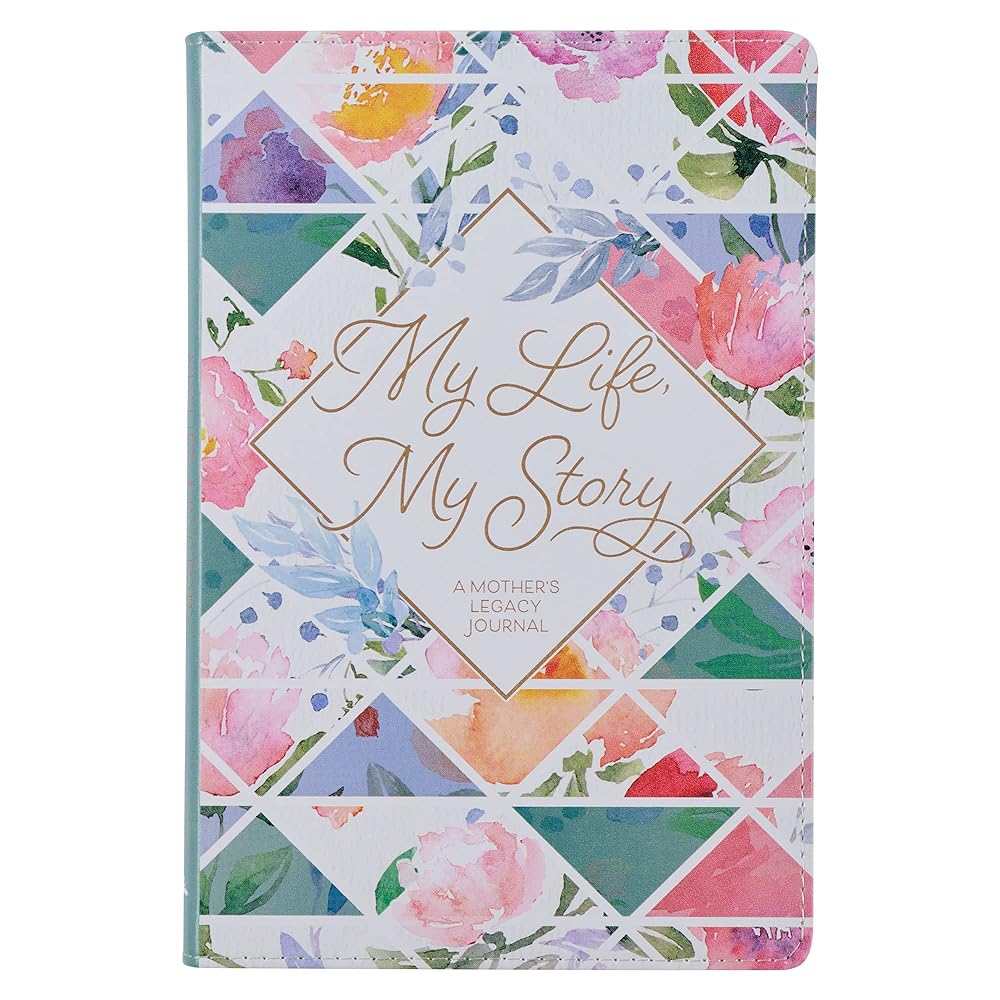 My Life My Story A Mothers Legacy Journal Prompted Journal to Create a Keepsake for Children cover image