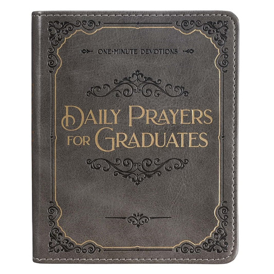 Daily Prayers for Graduates One Minute Devotions, Gray Faux Leather Flexcover cover image