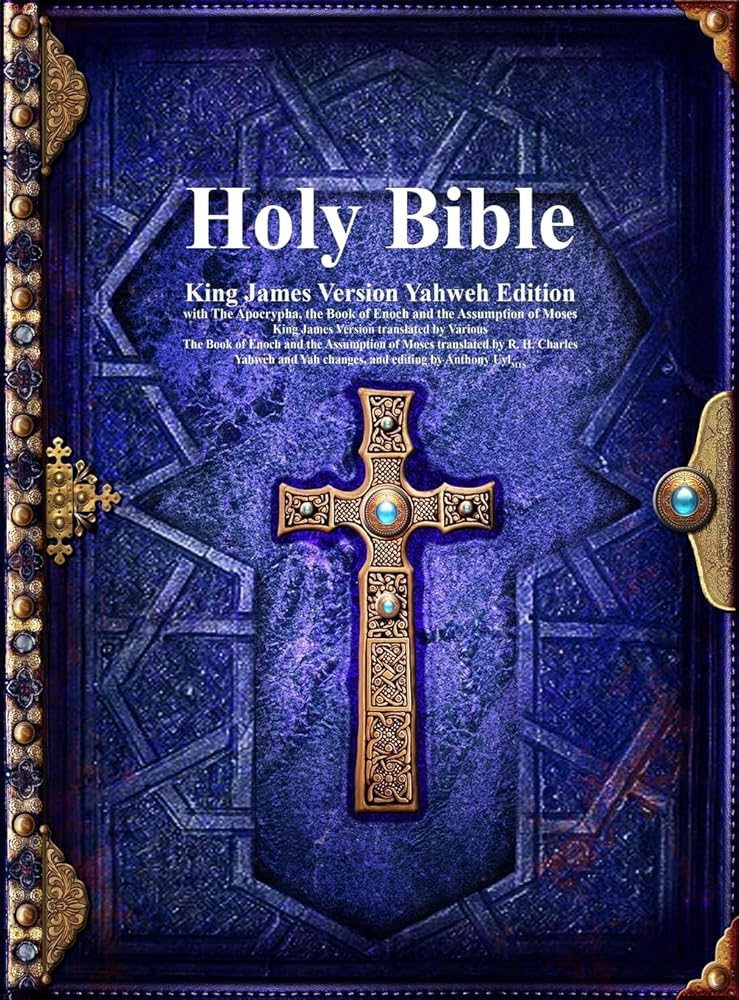 Holy Bible King James Version Yahweh Edition with The Apocrypha, the Book of Enoch and the Assumption of Moses cover image