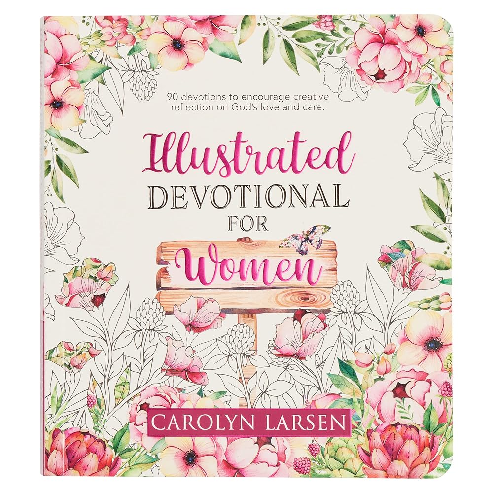 Illustrated Devotional for Women, 90 Devotions to Encourage Creative Reflection on God's Love and Care cover image