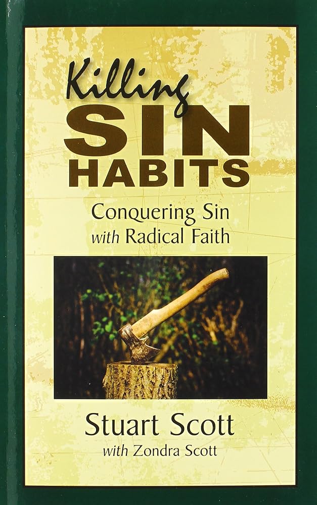 Killing Sin Habits: Conquering Sin with Radical Faith cover image