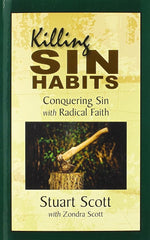 Killing Sin Habits: Conquering Sin with Radical Faith cover image