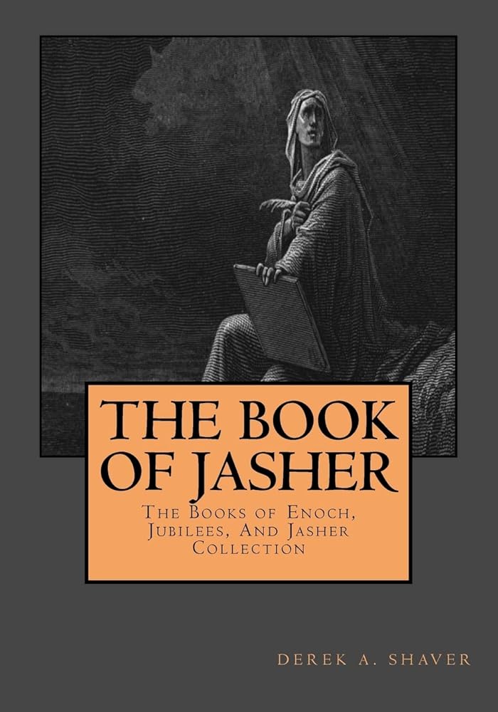 The Book Of Jasher (The Books Of Enoch, Jubilees, And Jasher Collection) (Volume 3) cover image