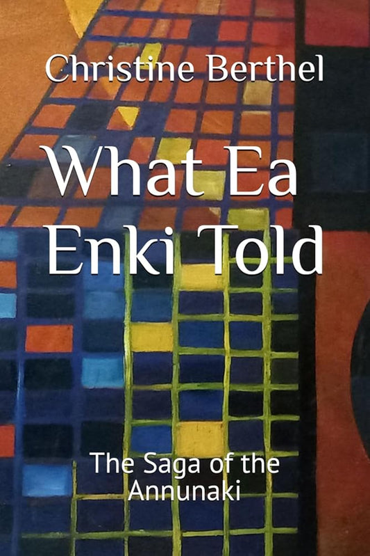 What Ea Enki Told: The Saga of the Annunaki cover image