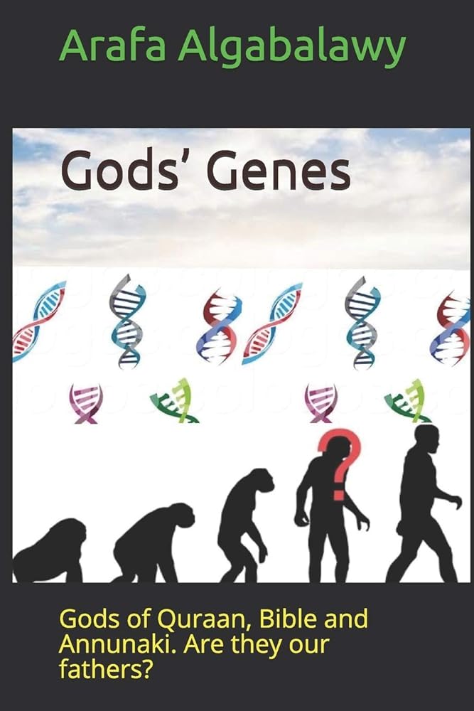 Gods’ Genes: Gods of Quraan, Bible and Annunaki. Are they our fathers? (Gods’ Chronicles) cover image