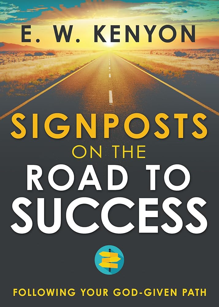 Signposts on the Road to Success: Following Your God-Given Path cover image