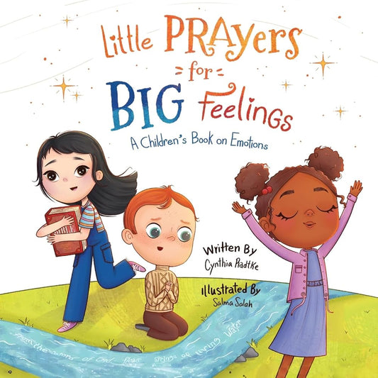 Little Prayers for Big Feelings: A Children's Book on Emotions cover image