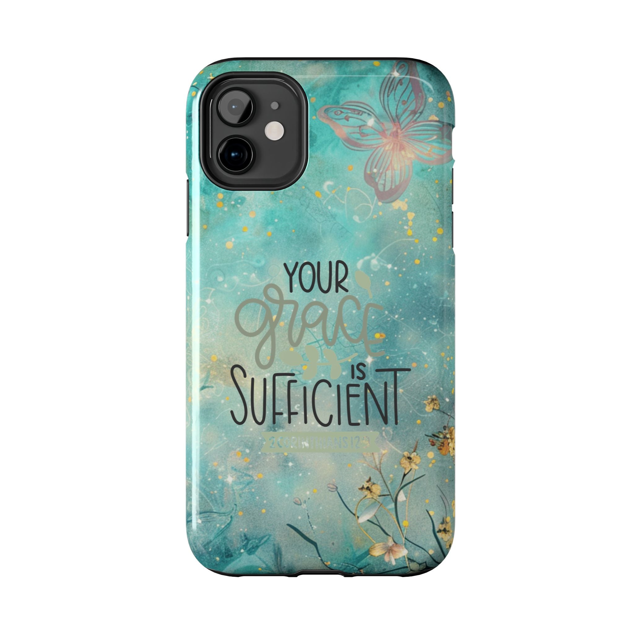 Your Grace Is Sufficient Tough Mobile Phone Cases
