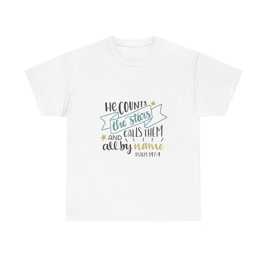 He Counts The Stars And Calls Them All By Name Unisex Heavy Cotton Tee