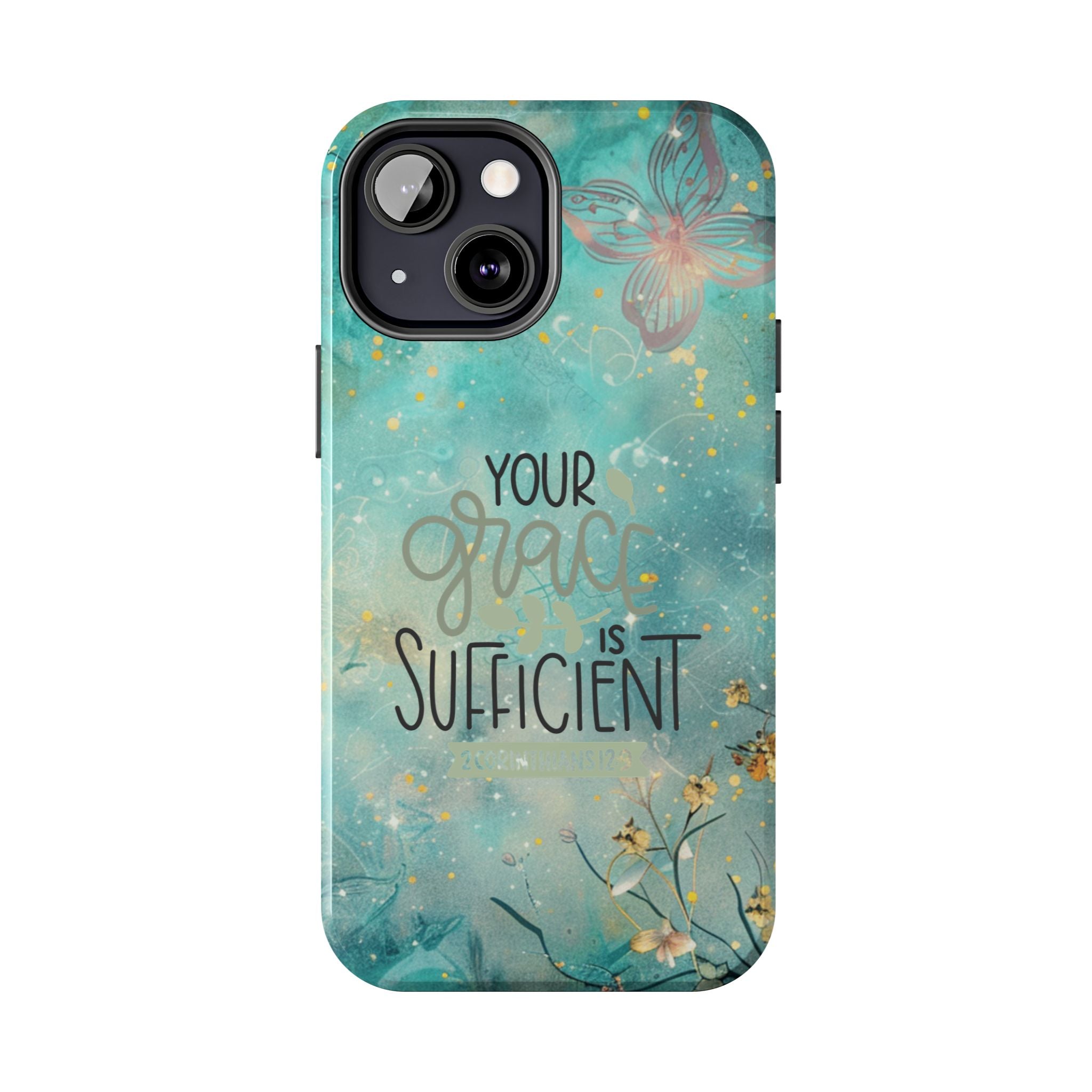 Your Grace Is Sufficient Tough Mobile Phone Cases
